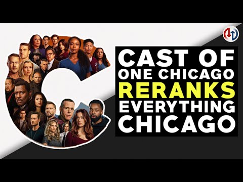 One Chicago Cast RERANKS Best Chicago TV Shows, Music And More | ReRank
