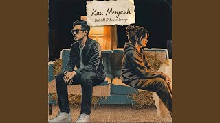 Download lagu Kau Menjauh (feat. AaireenSuraya) mp3