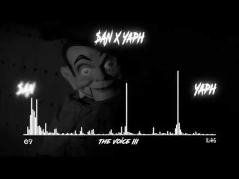 $AN - The Voice lll (feat. YAPH)