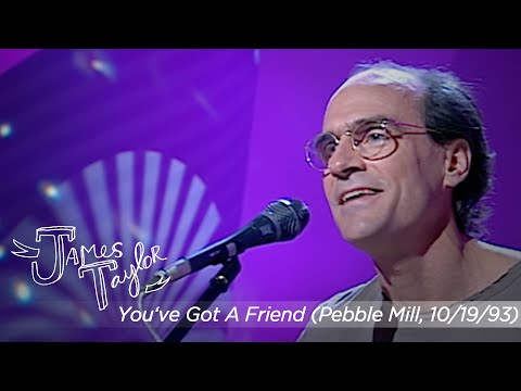 You’ve Got A Friend (Pebble Mill, Oct 19, 1993)