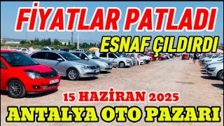 Fiyatlar patladı esnaf cıldırdı antalya oto pazarı 2025