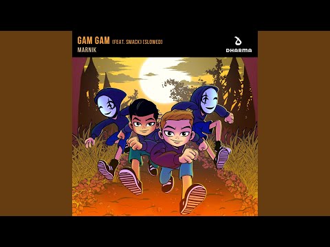 Gam Gam (feat. SMACK) (Slowed)