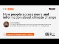 Webinar 153: How people access news and information about climate change
