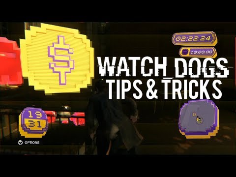 WATCH DOGS TIPS & TRICKS - TONS OF MONEY & GUNS W/ TubbyEmu