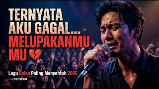 Download lagu TERNYATA AKU GAGAL MELUPAKANMU 💔 | Lagu Galau Paling Menyentuh 2026 mp3