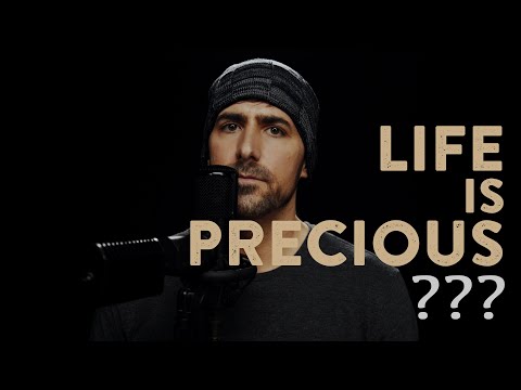 Life is Precious (I'm Glad You Agree)