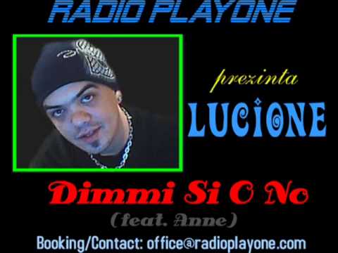 Lucian ELGI - Dimmi Si O No (feat. Anne)