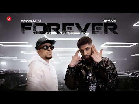 Brodha V Ft. KR$NA - Forever [Music Video]