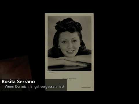 Rosita Serrano - Wenn Du mich längst vergessen hast (1940)