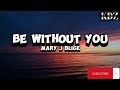 Mary J Blige Be Without You Lyrics