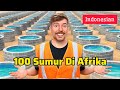 Saya Membangun 100 Sumur Di Afrika | MrBeast Indonesian Dubbed | MrBeast Dijuluki Bahasa Indonesia