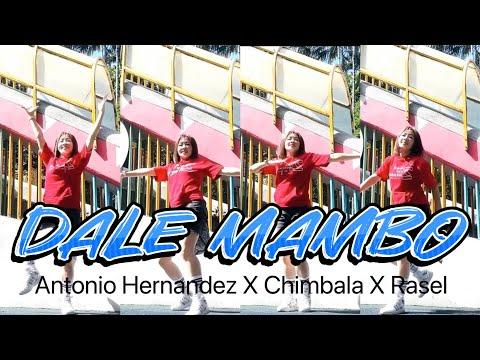 DALE MAMBO-Antonio Hernandez x Chimbala  x Rasel | TikTok | Dance Fitness | Zumba | 📍介壽公園