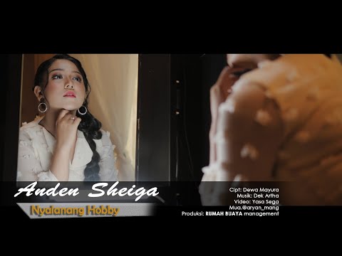 Anden Shiega - Nyalanang Hobby (Official Video Klip)