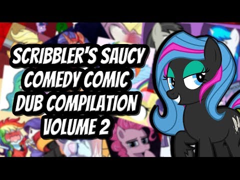 Scribbler's Saucy Comedy Comic Dub Compilation: Volume 2 [MLP Comic Dubs]