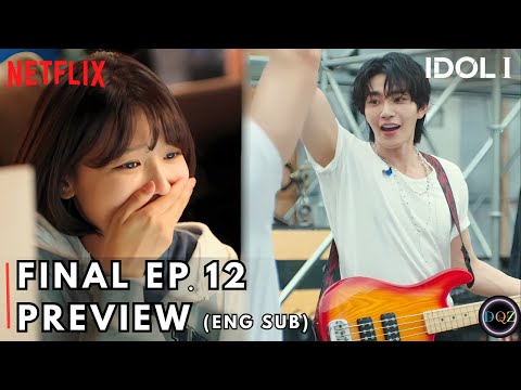 Idol I Final Episode 12 Preview I Choi Soo Young I Kim Jae Yeong [ENG SUB]