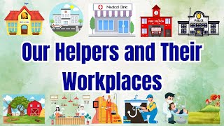 Work Places of Our Helpers | Community Helpers & Their Workplaces | Fun Learning for Kids | LKG