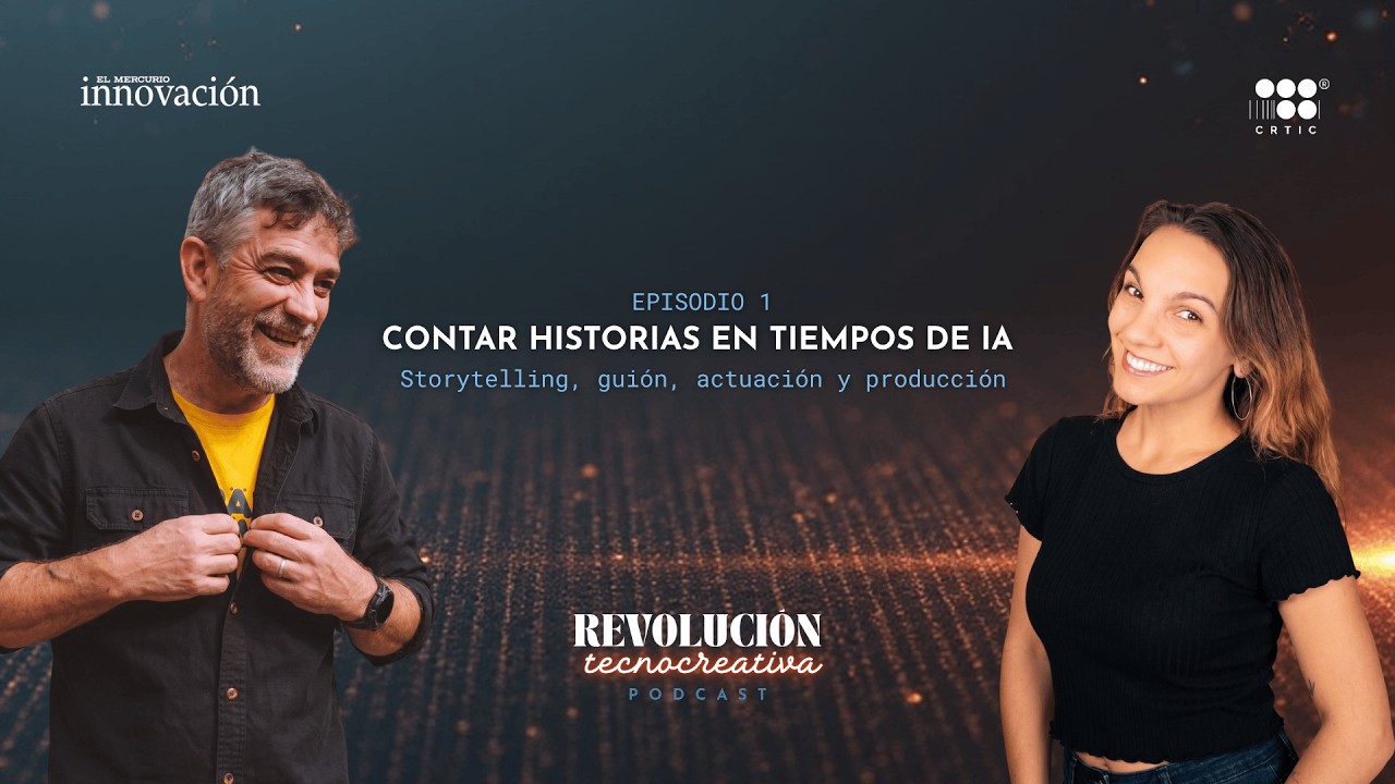 Ep.01 – Contar historias en tiempos de IA – Revolución Tecnocreativa