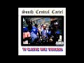 SOUTH CENTRAL CARTEL - BRING IT ON