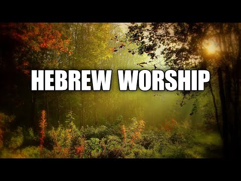 100 Hebrew Worship - Messianic Jewish Worship Music