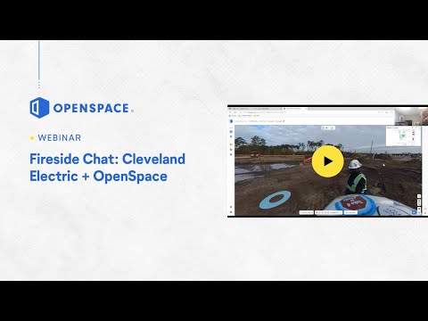 Fireside Chat: Cleveland Electric + OpenSpace