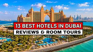 13 Best Hotels in Dubai (Ranked by Travel Needs)