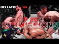 COUNTDOWN: Top MMA Submissions of 2021 Part 2 | Bellator MMA