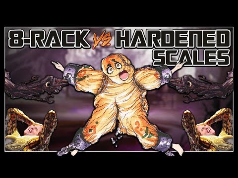 Hardened Scales vs 8-Rack - Modern - [01/04/2018]