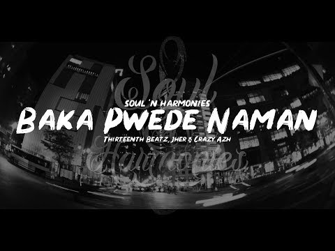 SOUL 'N HARMONIES - Baka Pwede Naman (Official Lyric Video)