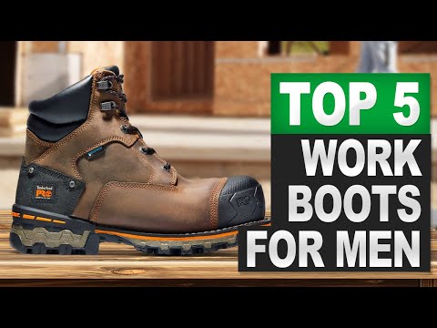 Top 5 BEST Work Boots For Men in (2026) | Built to Last!
