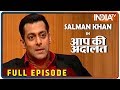 Salman Khan In Aap Ki Adalat Full Episode October 27 2019