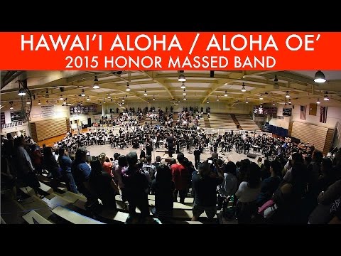 HAWAI'I ALOHA - ALOHA OE' | 2015 Honor Massed Band