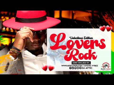 Lovers Rock ( 2022 Valentine's Edition ) Dj Attic - Esoteric To The Core [ Mystic Vybez ]