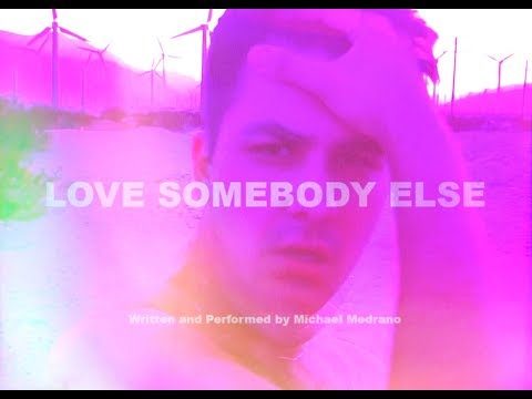 Michael Medrano - Love Somebody Else (Official Video)