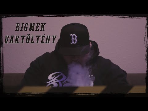 Bigmek - Vaktöltény [Videóklip]