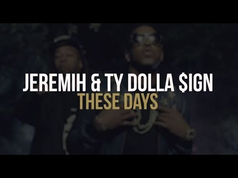 Jeremih & Ty Dolla $ign - These Days (lyrics)(Mih-Ty)
