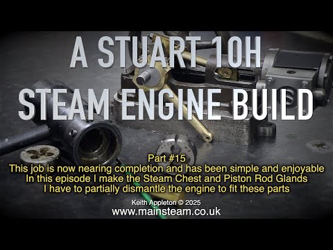 A STUART 10H STEAM ENGINE BUILD - PART #15