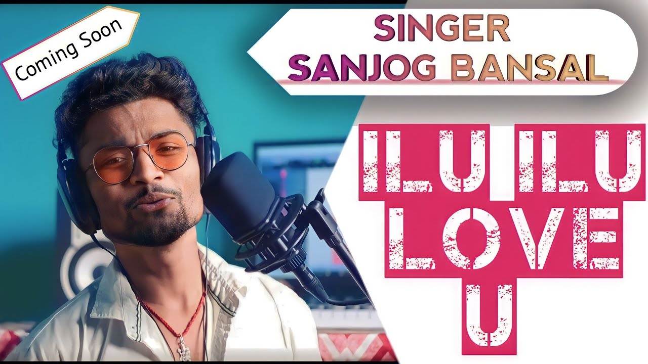 ILU ILU LOVE U || इलू इलू love यू / Singer Sanjog Bansal New Nagpuri Hip Hop Song 2023#bansalseries