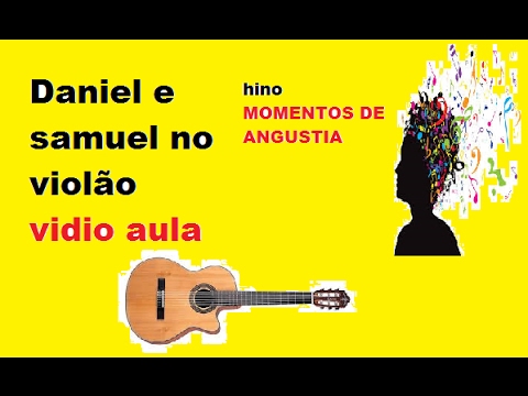 Momentos De Angústia - Daniel & Samuel