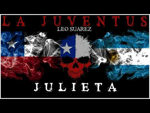 LA JUVENTUS (Leo Suarez feat Joncyto) - JULIETA