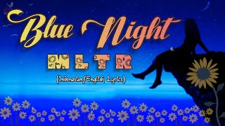 Blue Night (Indonesian/English Lyrics) - MLTR (Michael Learns To Rock)