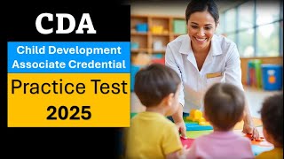 CDA Practice Test 2025 – Child Development Associate Credential Questions & Answers
