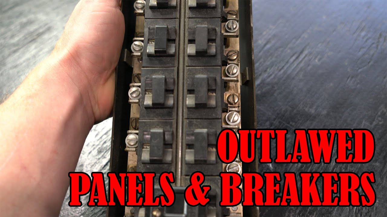 Outlawed Panels and Breakers