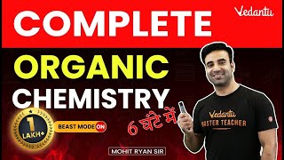 JEE 2023 | Complete Organic Chemistry | One Shot | Mega Marathon | Mohit Sir | Vedantu