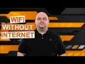 WI FI WITHOUT INTERNET How To Get Wi Fi Without An Internet Provider