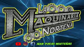 La Maquinaria Norteña - Caso Perdido