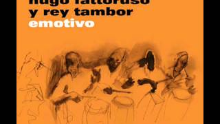 Hugo Fattoruso y Rey tambor / Emotivo - Estampa negra