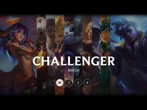 KR Challenger match 124 - 7098 LP 78 kills