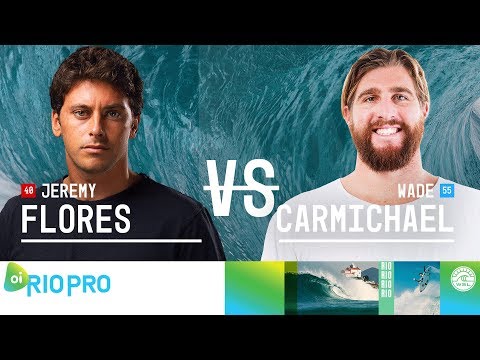 Jeremy Flores vs. Wade Carmichael - Round Three, Heat 11 - Oi Rio Pro 2018