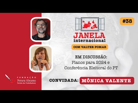 Janela Internacional #38 | Planos para 2024 e Conferência Eleitoral do PT