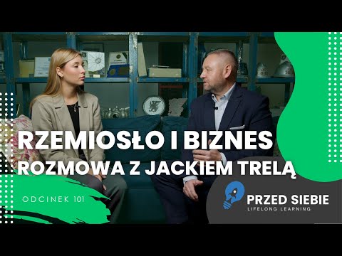 🛠️ Crafts, entrepreneurship, vocational education: an interview with Jacek Trela ​​| Before You